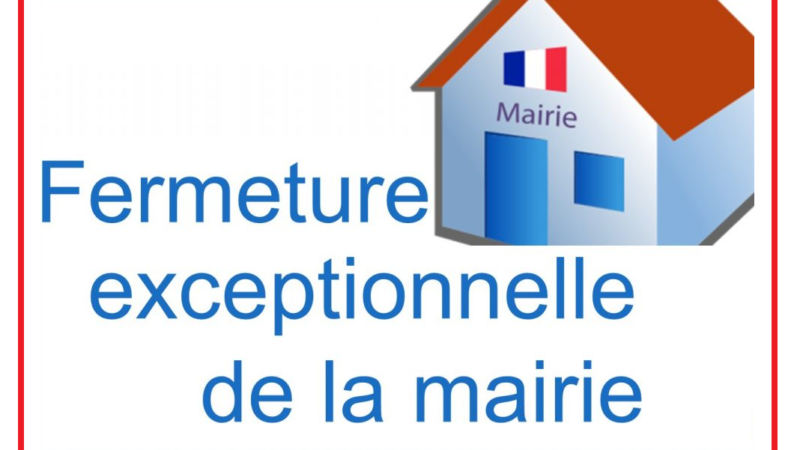 Fermeture exceptionnelle de la mairie le jeudi 25 janvier 2024