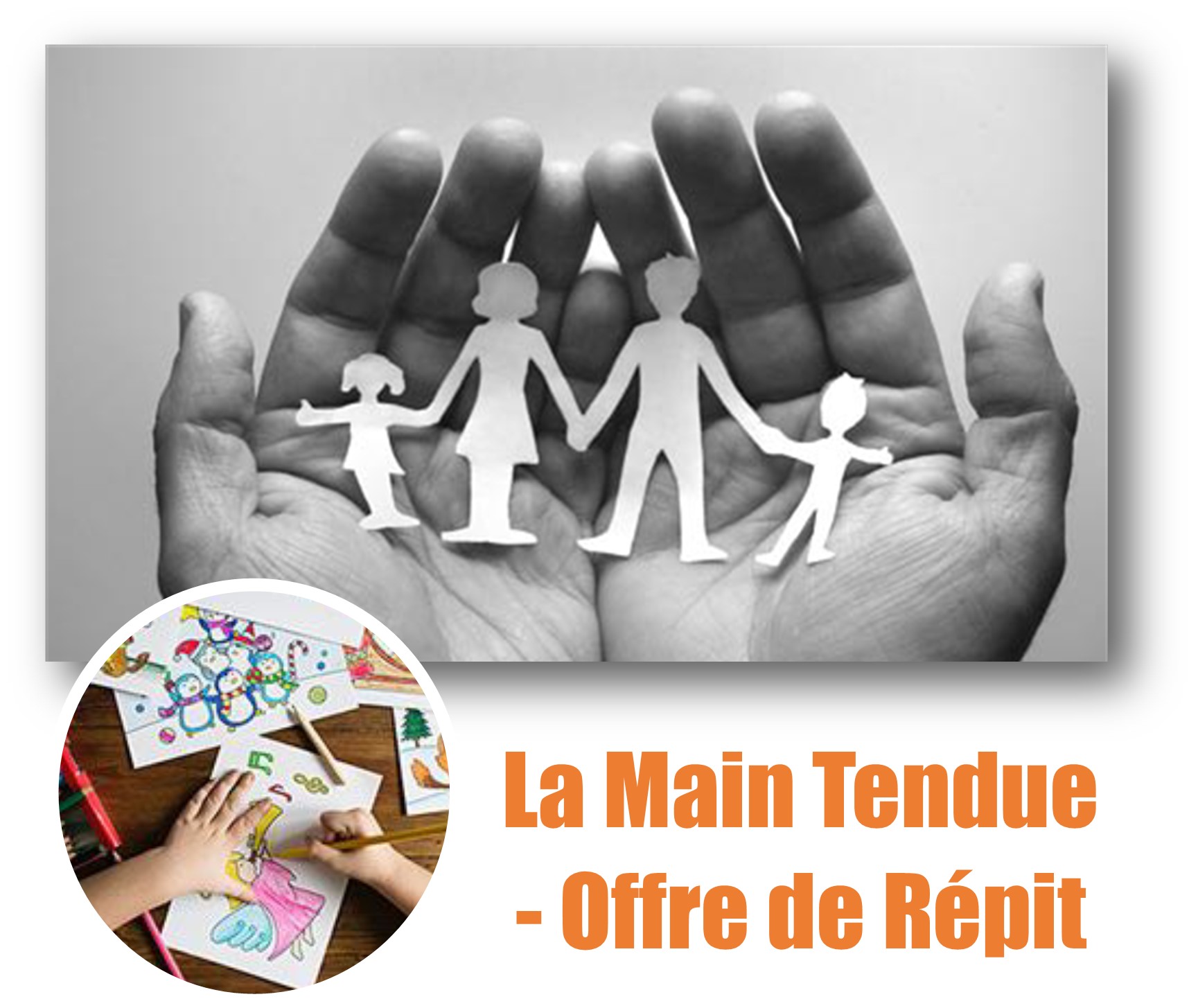 Offre de répit, association « La Main Tendue »