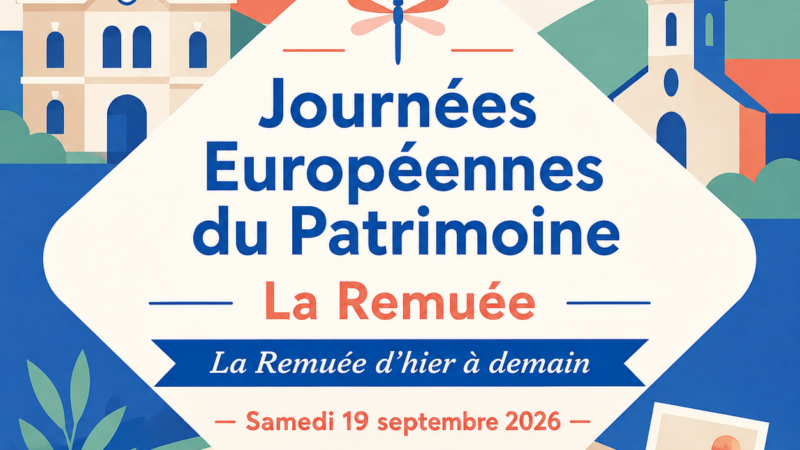 Journées Européennes du Patrimoine 2026 : La Remuée d’hier à demain
