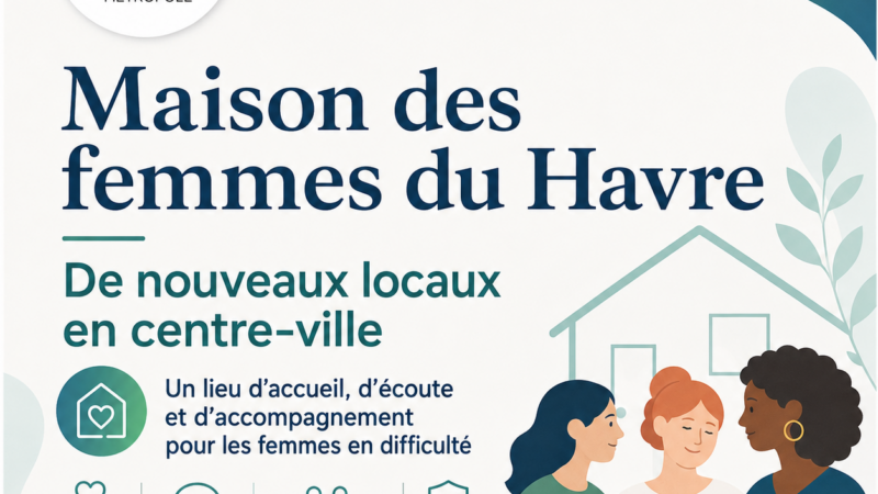 La Maison des femmes du Havre ouvre ses nouveaux locaux en centre-ville